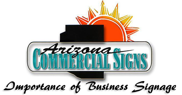 The Importance of Business Signage in Phoenix, Arizona
